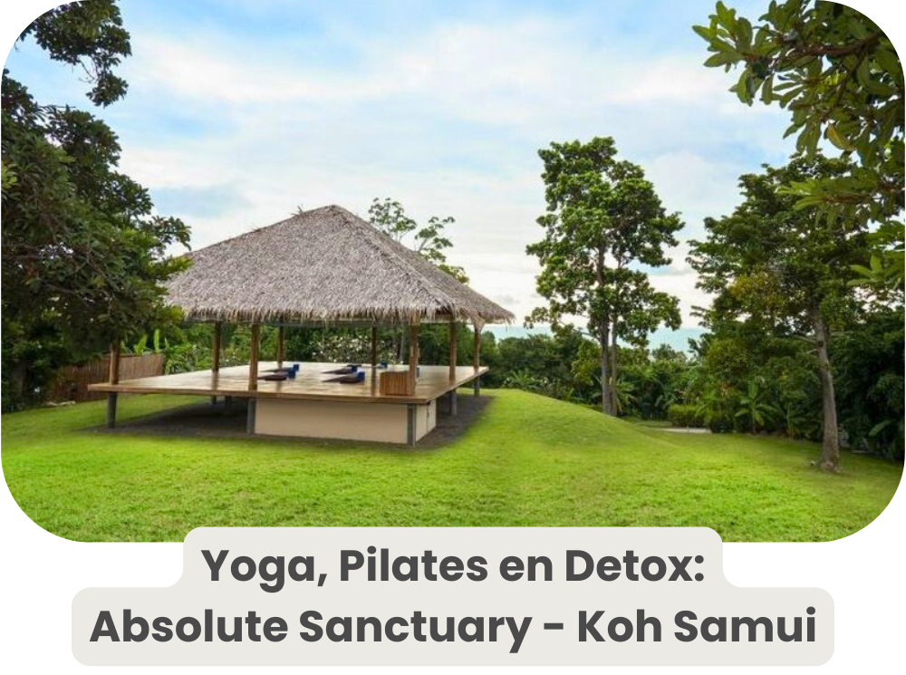 Yoga, Pilates en detox: Absolute Sanctuary - Koh Samui